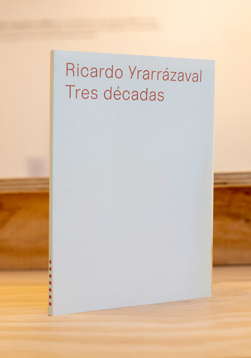 Ricardo Yrarrázaval. Tres décadas